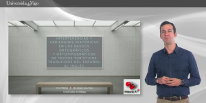 34.ª Píldora T&P_Interferencias y variedades diatópicas en los rasgos ortográficos y ortotipográficos de textos turísticos traducidos del español al inglés»